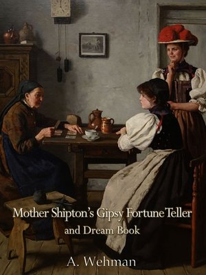 cover image of Mother Shipton's Gipsy Fortune Teller and Dream Book
